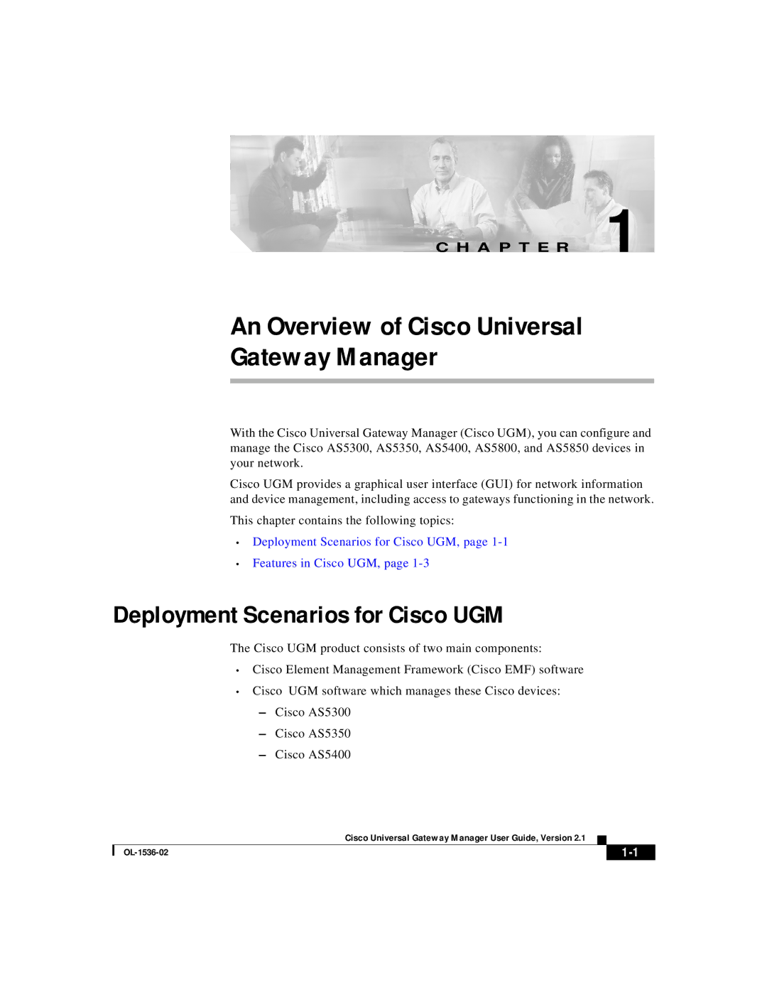 Cisco Systems AS5400, AS5800, AS5300, AS5350, and AS5850 manual Deployment Scenarios for Cisco UGM, Features in Cisco UGM 