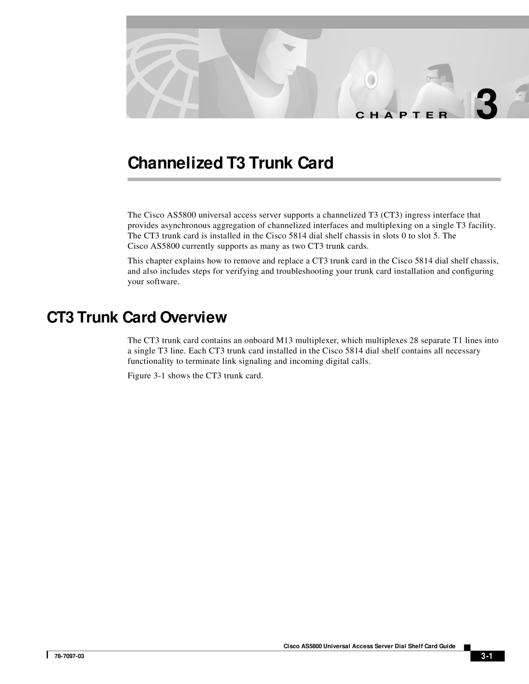 Cisco Systems AS5800 manual CT3 Trunk Card Overview, Channelized T3 Trunk Card, C H A P T E R 