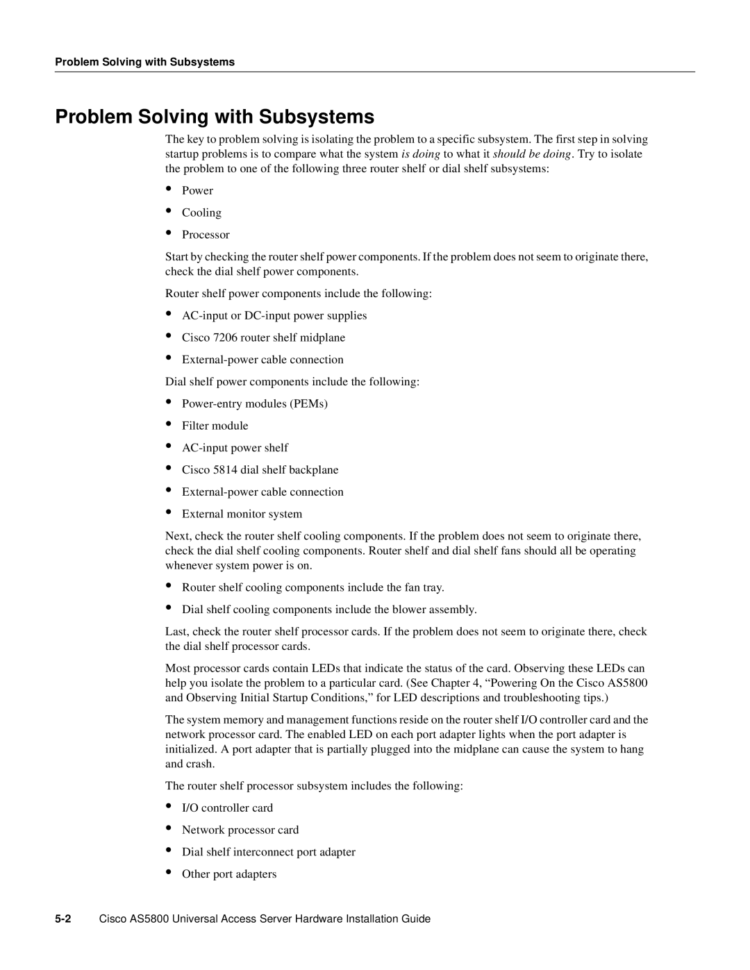 Cisco Systems AS5800 manual Problem Solving with Subsystems 