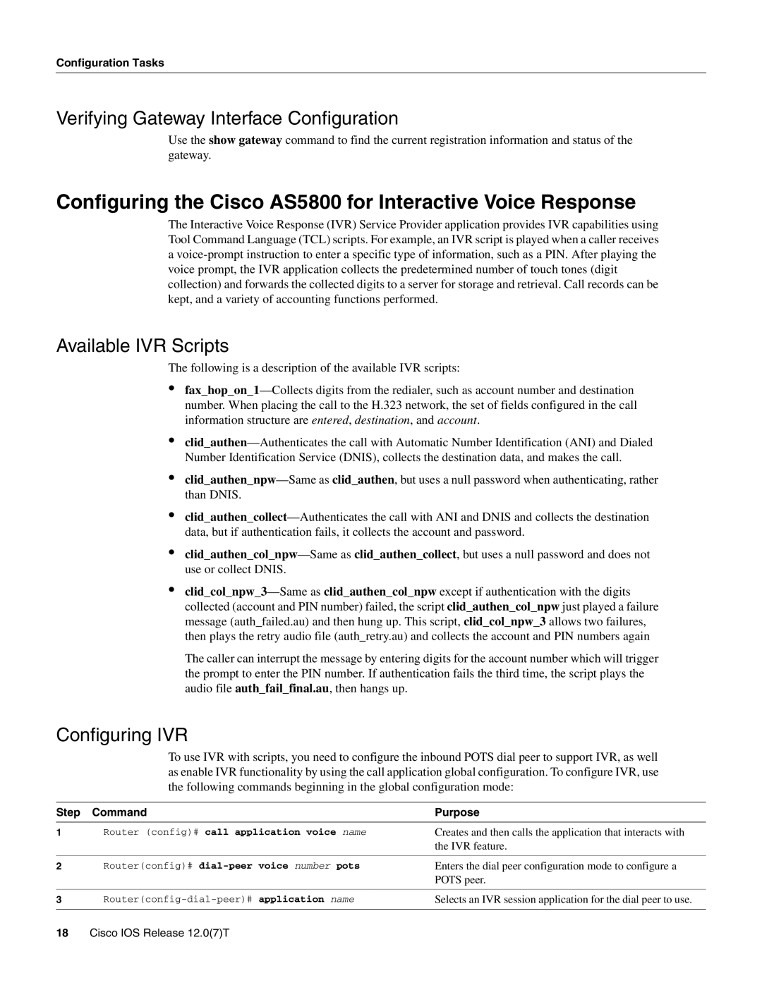 Cisco Systems Configuring the Cisco AS5800 for Interactive Voice Response, Verifying Gateway Interface Configuration 