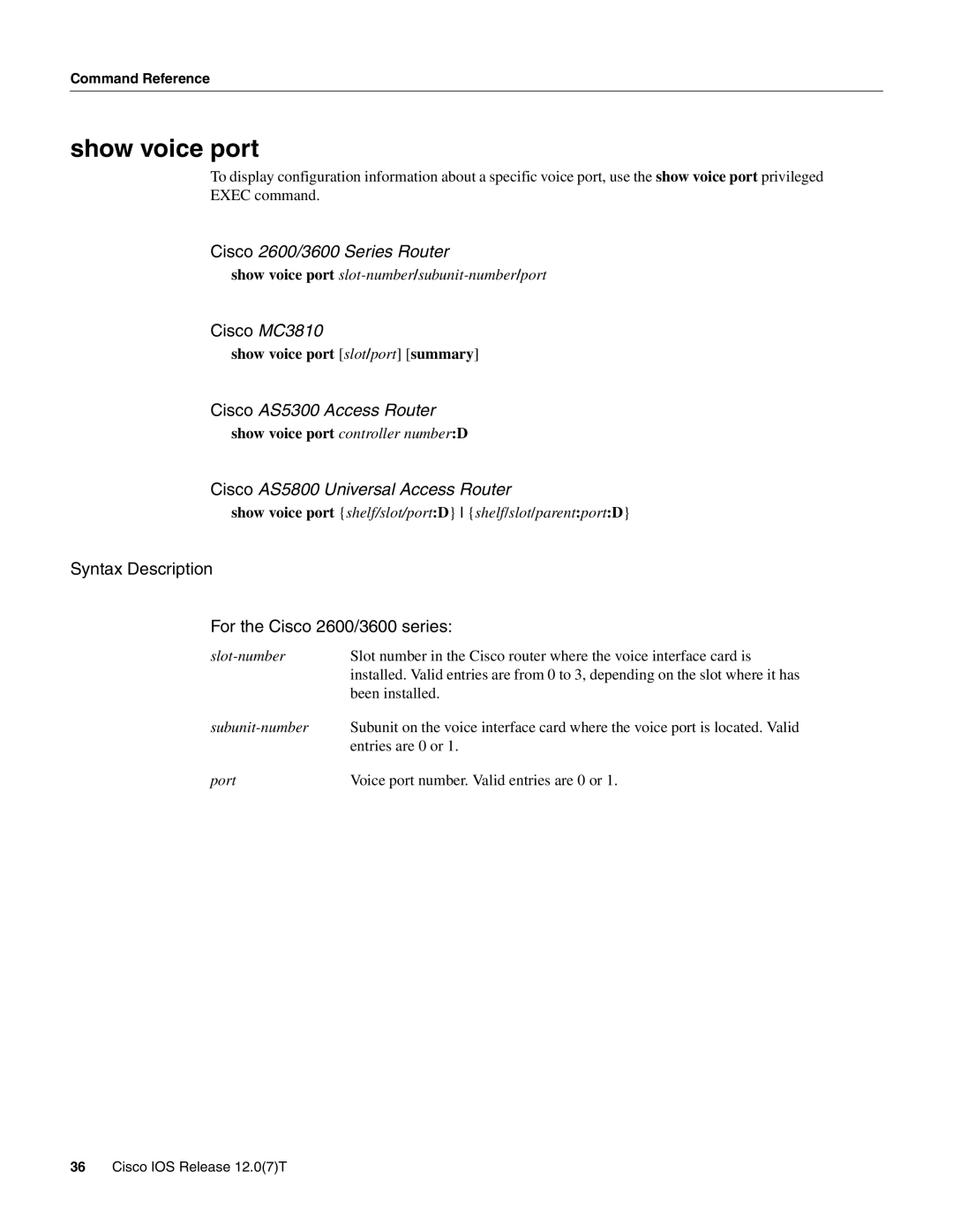 Cisco Systems AS5800 manual Show voice port, Syntax Description For the Cisco 2600/3600 series 