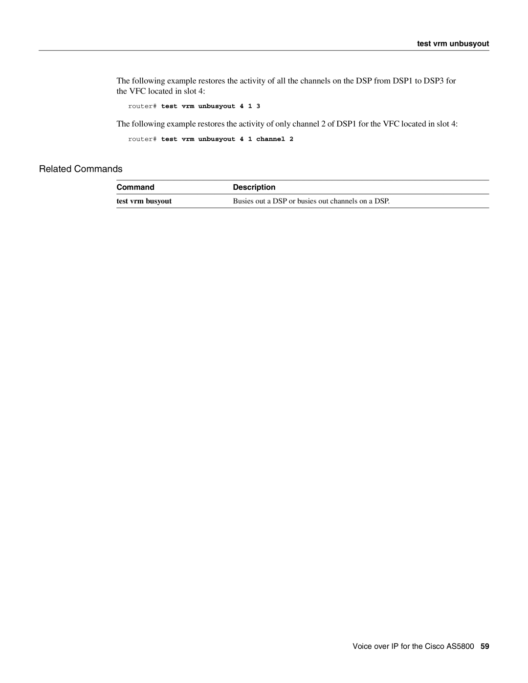 Cisco Systems AS5800 manual Test vrm unbusyout, Router# test vrm unbusyout 4 1 channel 