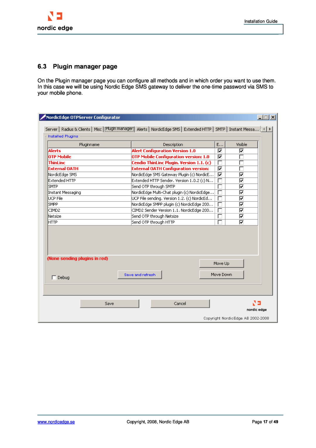 Cisco Systems ASA 5500 manual 6.3Plugin manager page, Installation Guide, Copyright, 2008, Nordic Edge AB, Page 17 of 