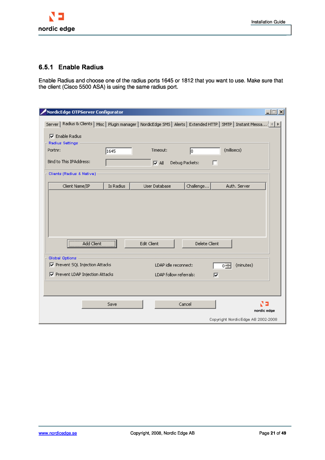 Cisco Systems ASA 5500 manual Enable Radius, Installation Guide, Copyright, 2008, Nordic Edge AB, Page 21 of 