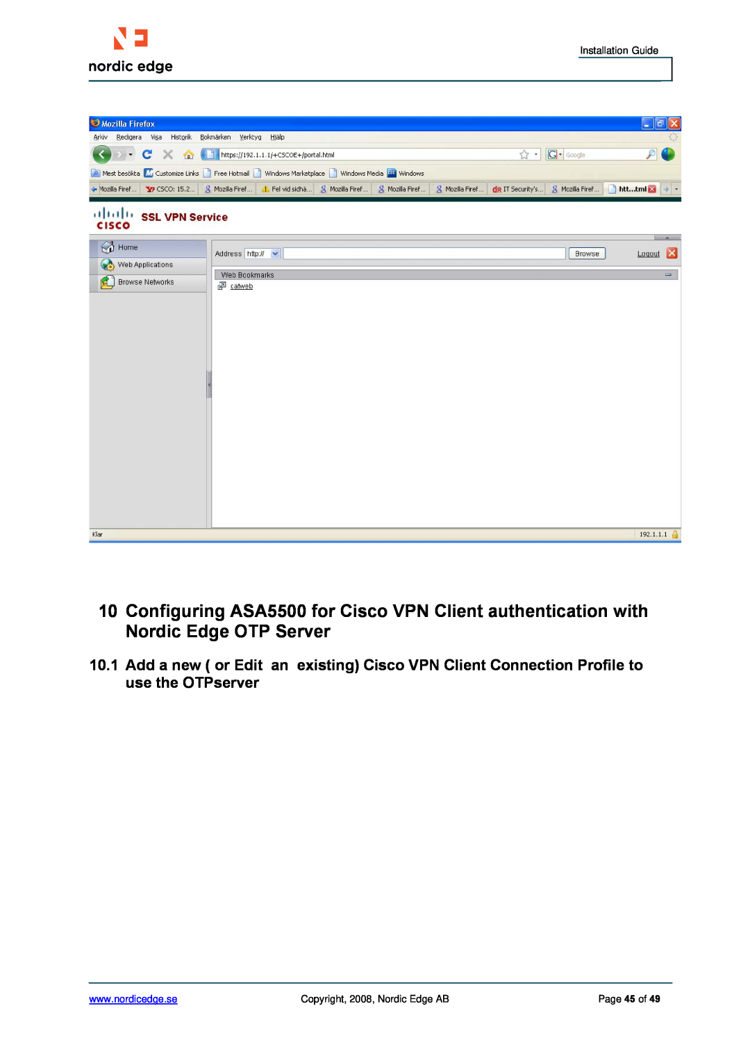 Cisco Systems ASA 5500 manual Installation Guide, Copyright, 2008, Nordic Edge AB, Page 45 of 