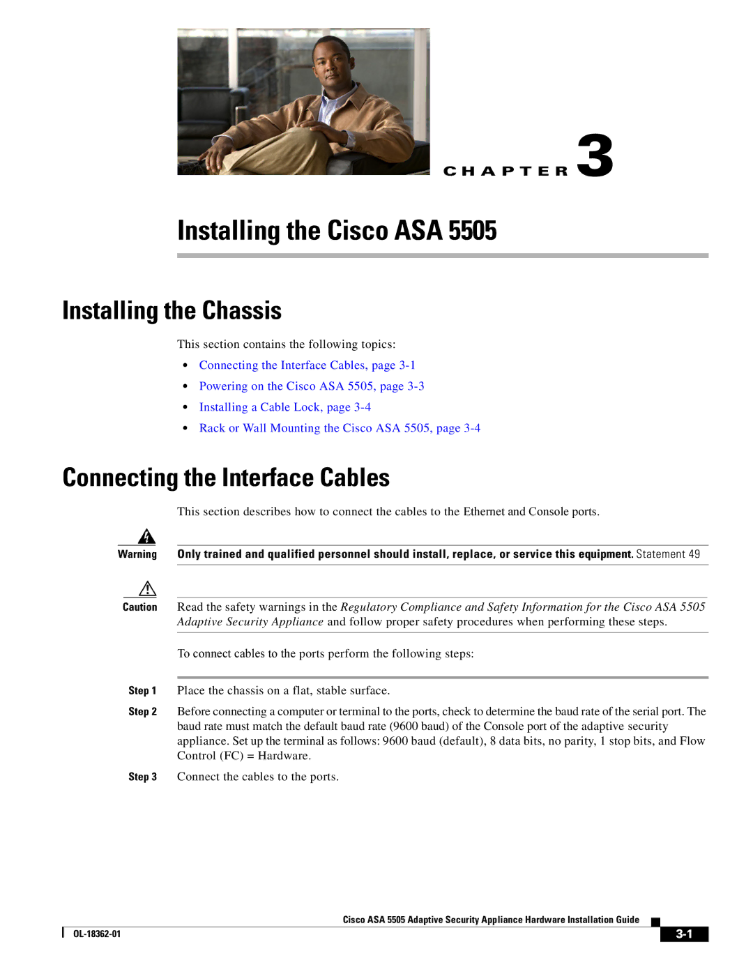 Cisco Systems ASA5505K8RF, ASA 5505 manual Installing the Cisco ASA, Installing the Chassis, Connecting the Interface Cables 