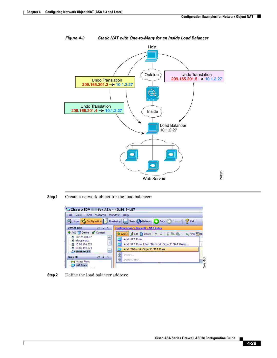 Cisco Systems ASA 5545-X, ASA 5505, ASA 5555-X, ASA 5585-X, ASA 5580 Static NAT with One-to-Many for an Inside Load Balancer 