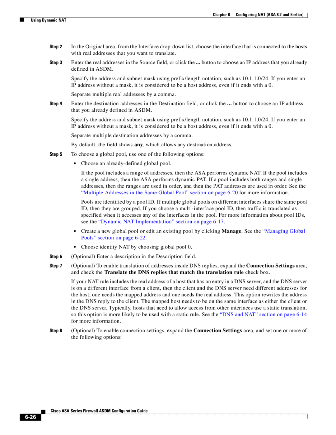 Cisco Systems ASA 5580, ASA 5505, ASA 5545-X, ASA 5555-X, ASA 5585-X Configuring NAT ASA 8.2 and Earlier Using Dynamic NAT 