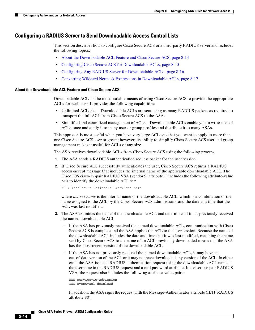 Cisco Systems ASA 5555-X, ASA 5505, ASA 5545-X, ASA 5585-X, ASA 5580 About the Downloadable ACL Feature and Cisco Secure ACS 