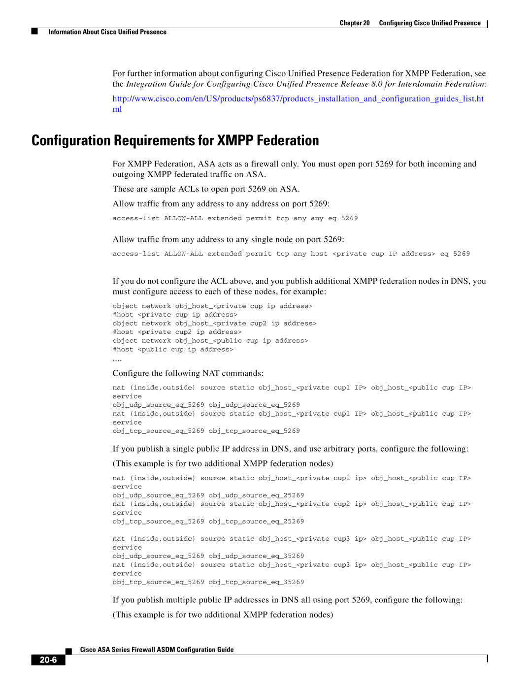 Cisco Systems ASA 5580, ASA 5505, ASA 5545-X, ASA 5555-X, ASA 5585-X Configuration Requirements for Xmpp Federation, 20-6 