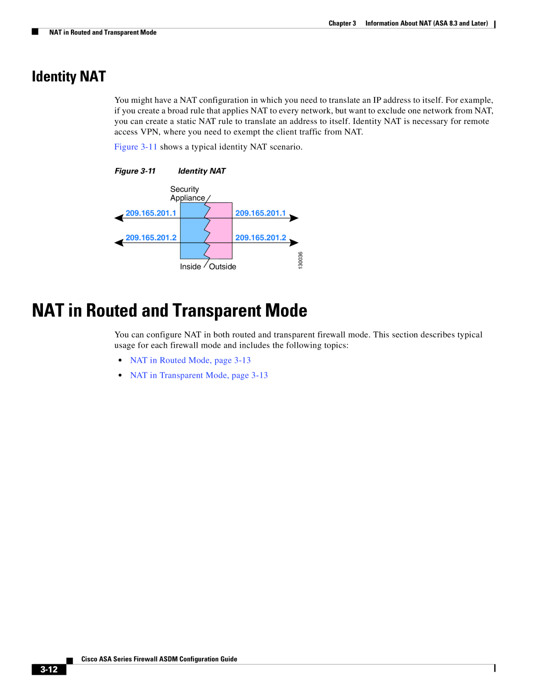 Cisco Systems ASA 5555-X, ASA 5505, ASA 5545-X, ASA 5585-X, ASA 5580 manual NAT in Routed and Transparent Mode, Identity NAT 