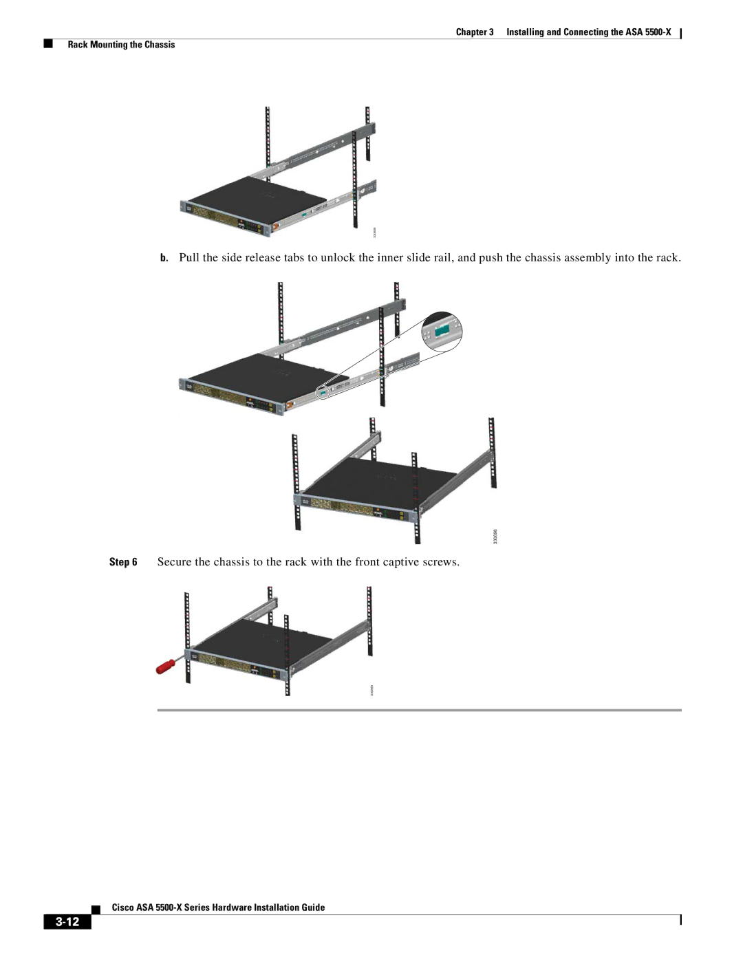 Cisco Systems ASA5515K9, kygjygcjgf, ASA5525IPSK9, ASA5555IPSK9 Secure the chassis to the rack with the front captive screws 