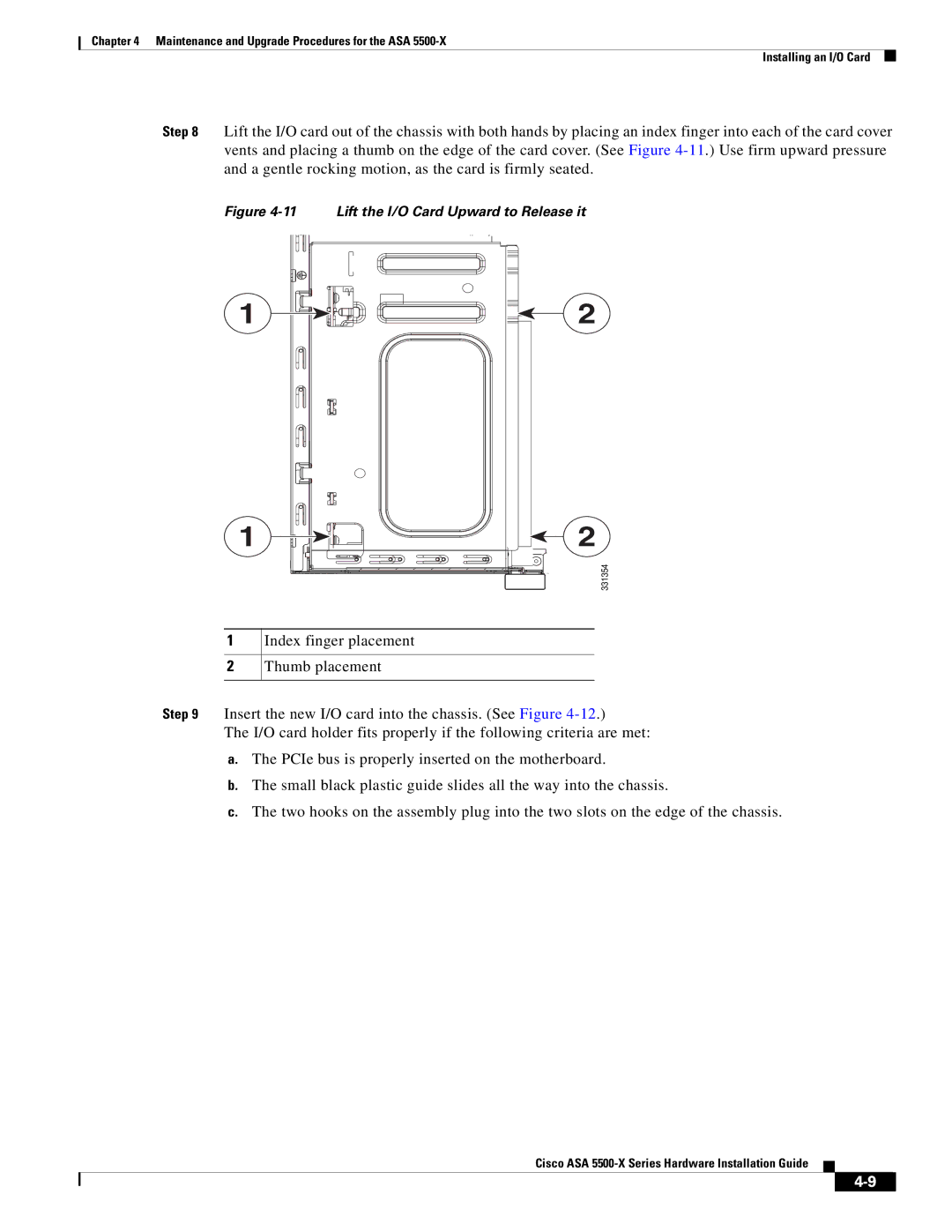 Cisco Systems ASA5512AW1YPR, ASA5515K9, kygjygcjgf, ASA5525IPSK9, ASA5555IPSK9 manual Lift the I/O Card Upward to Release it 