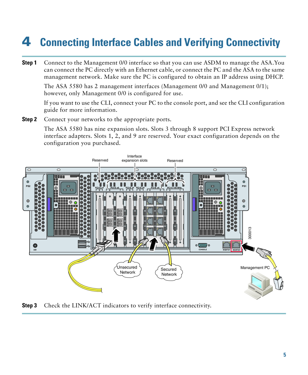Cisco Systems 5585-X, ASA5585S60P60SK9, 5580 quick start Connecting Interface Cables and Verifying Connectivity 