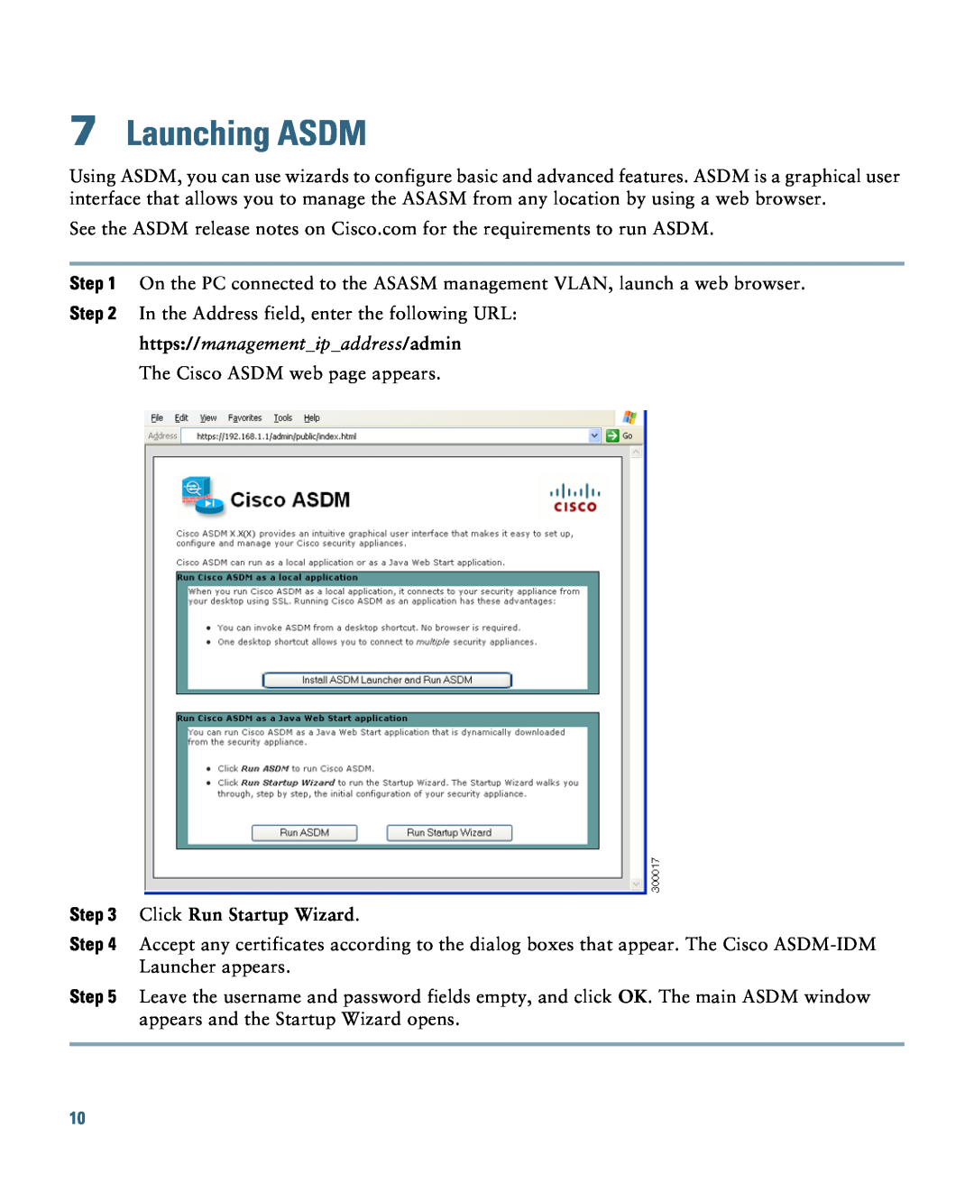 Cisco Systems ASASSMCSC10K9 quick start Launching ASDM, Click Run Startup Wizard 