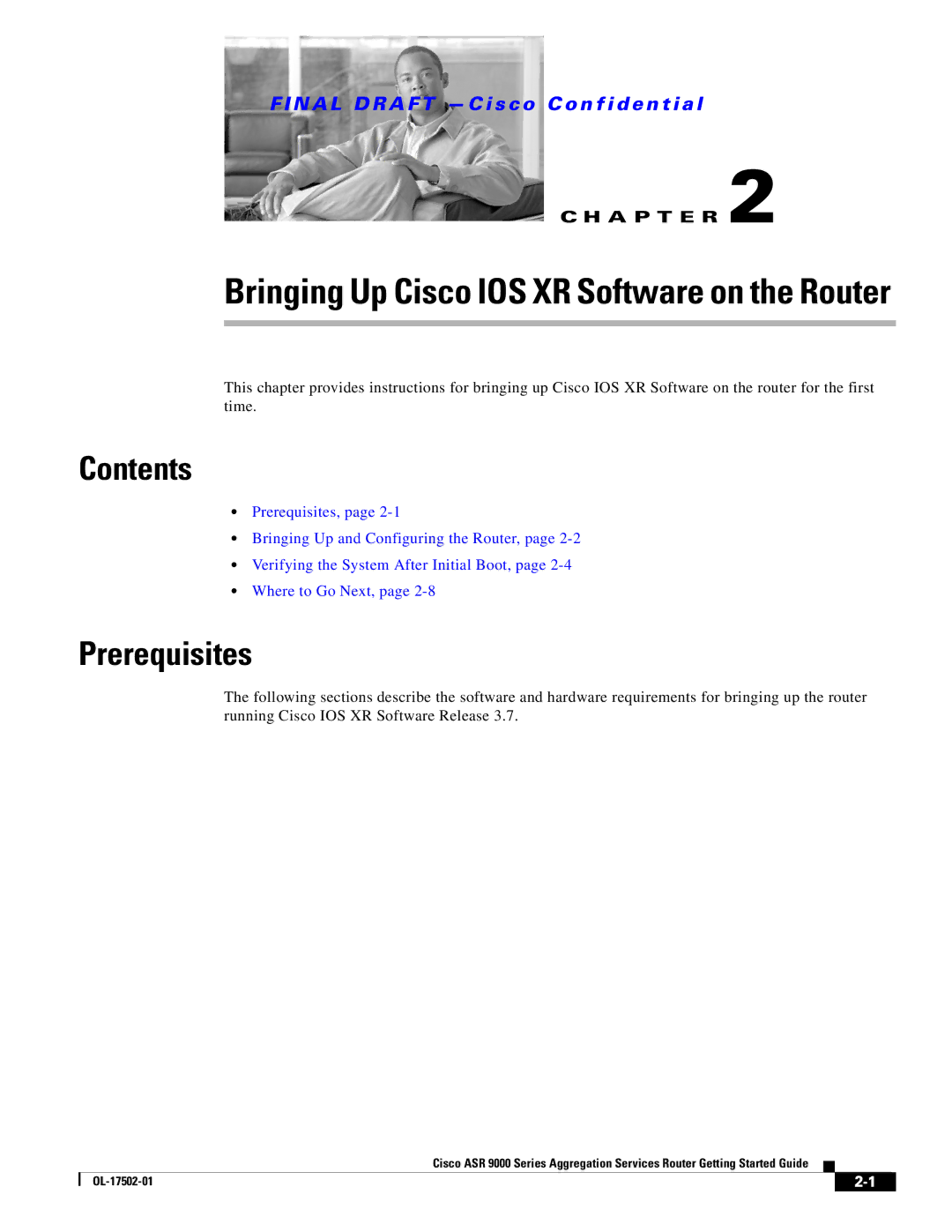 Cisco Systems A9KMOD80TR, ASR 9000, A9K24X10GETR manual Bringing Up Cisco IOS XR Software on the Router, Prerequisites 