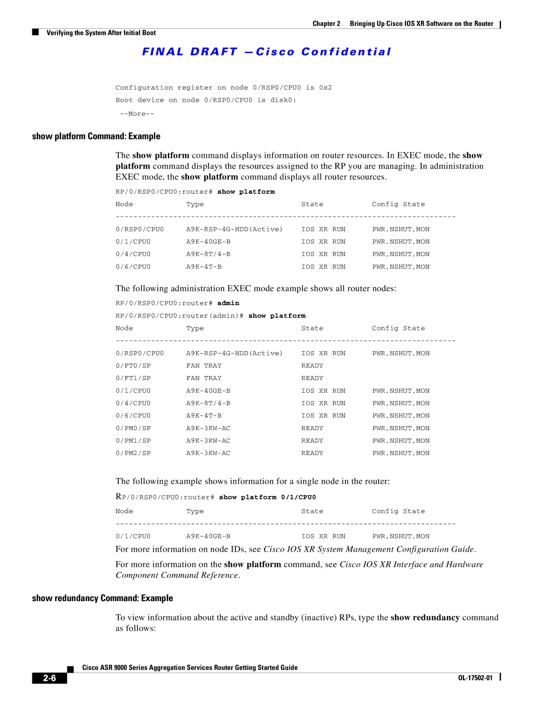 Cisco Systems A9K24X10GETR, ASR 9000, A9KMOD80TR manual Show platform Command Example, Show redundancy Command Example 