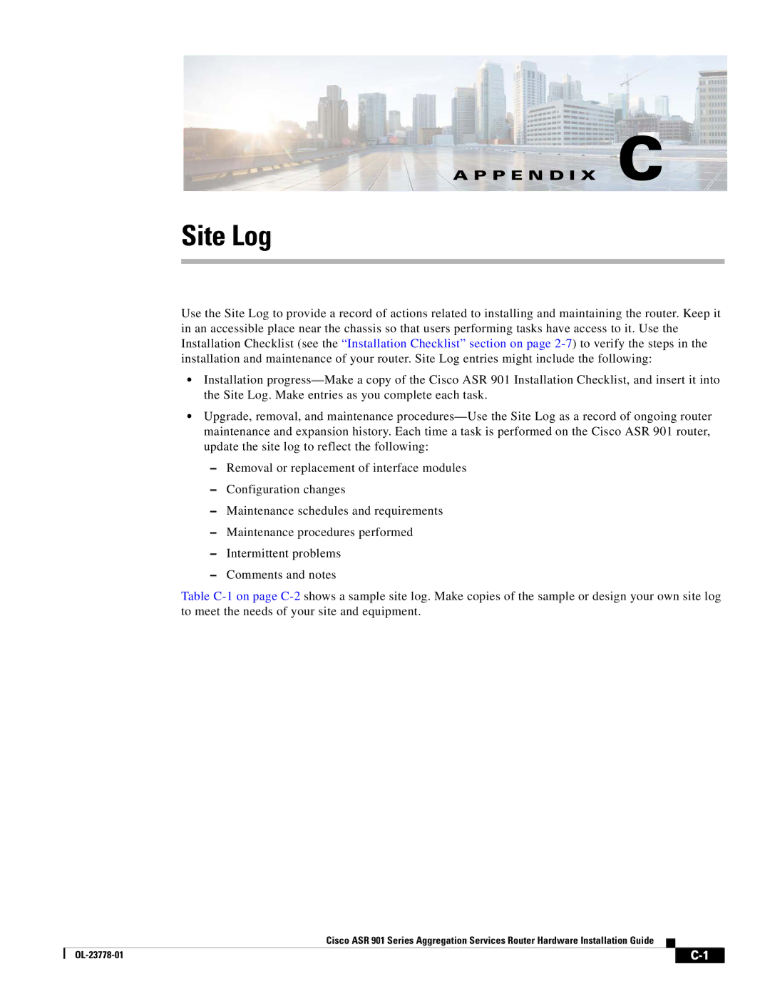 Cisco Systems ASR 901 manual Site Log 