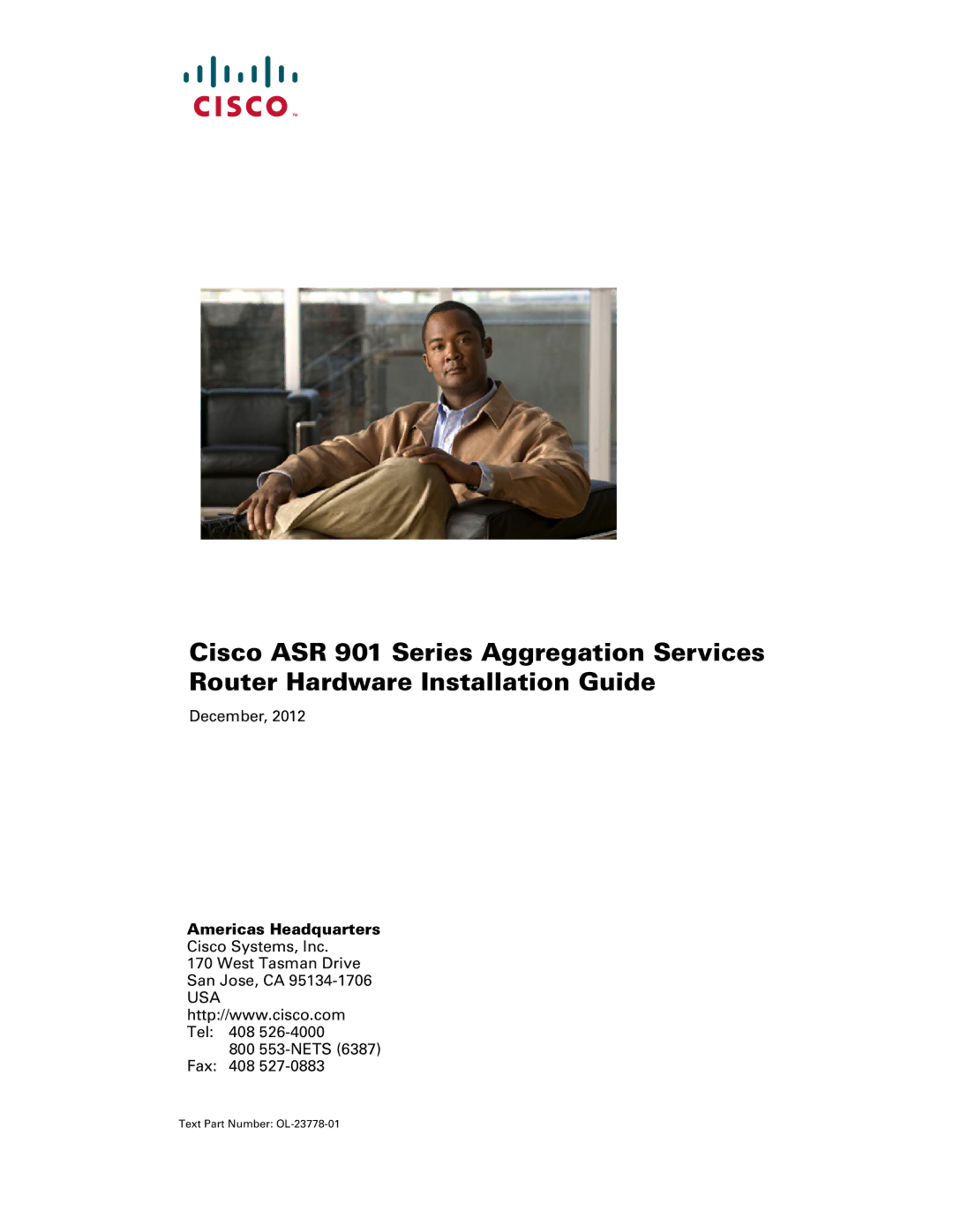 Cisco Systems A9014CFD, ASR 9014CFD manual Americas Headquarters, Text Part Number OL-23778-01 