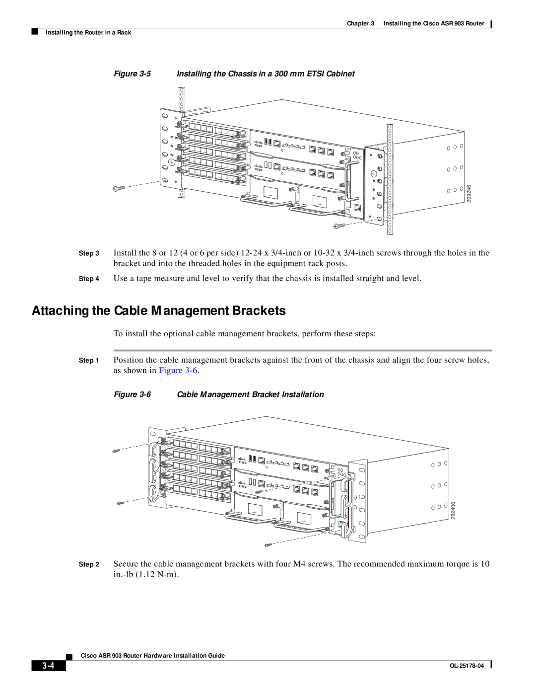 Cisco Systems ASR 903 manual Attaching the Cable Management Brackets, Installing the Chassis in a 300 mm Etsi Cabinet 