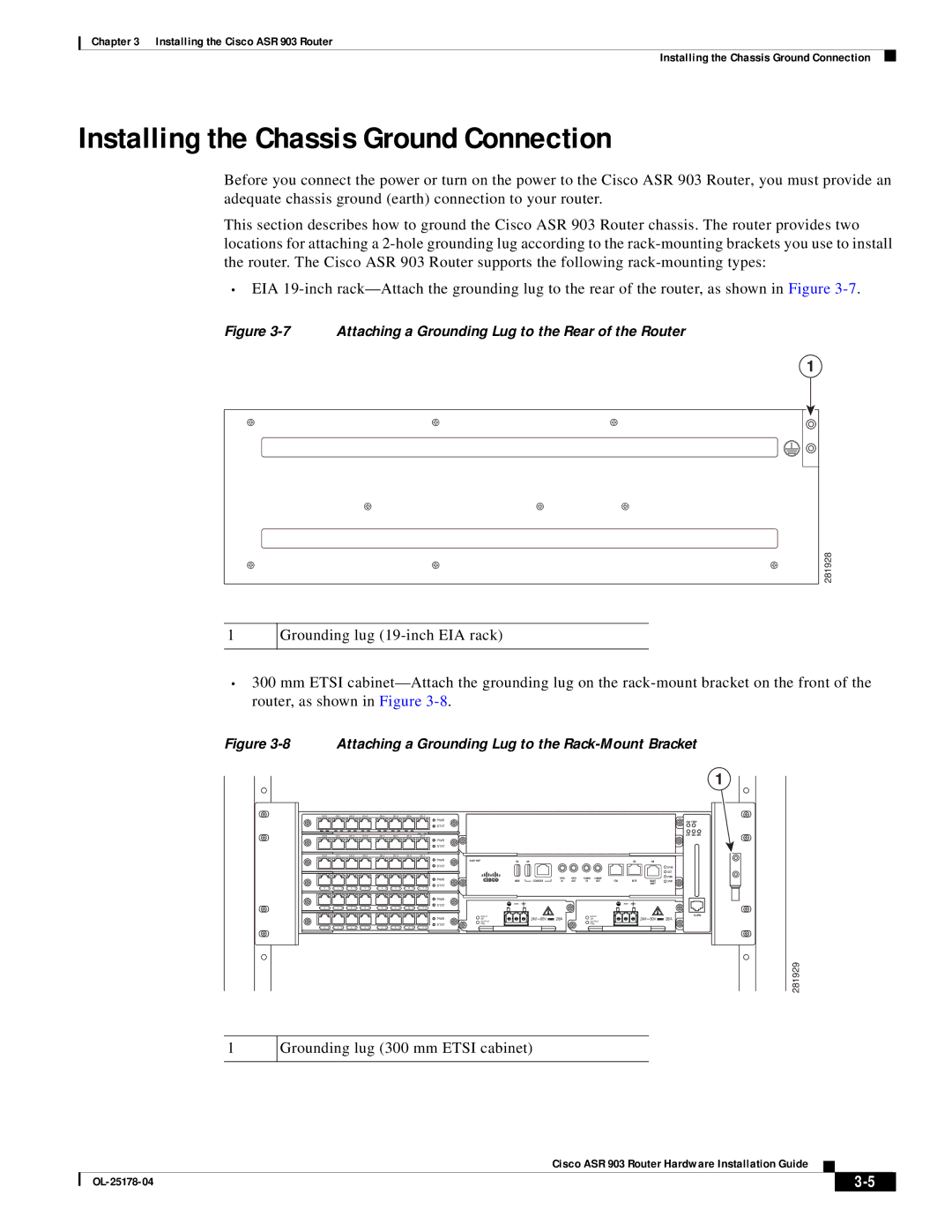 Cisco Systems ASR 903 manual Installing the Chassis Ground Connection, Grounding lug 300 mm Etsi cabinet 