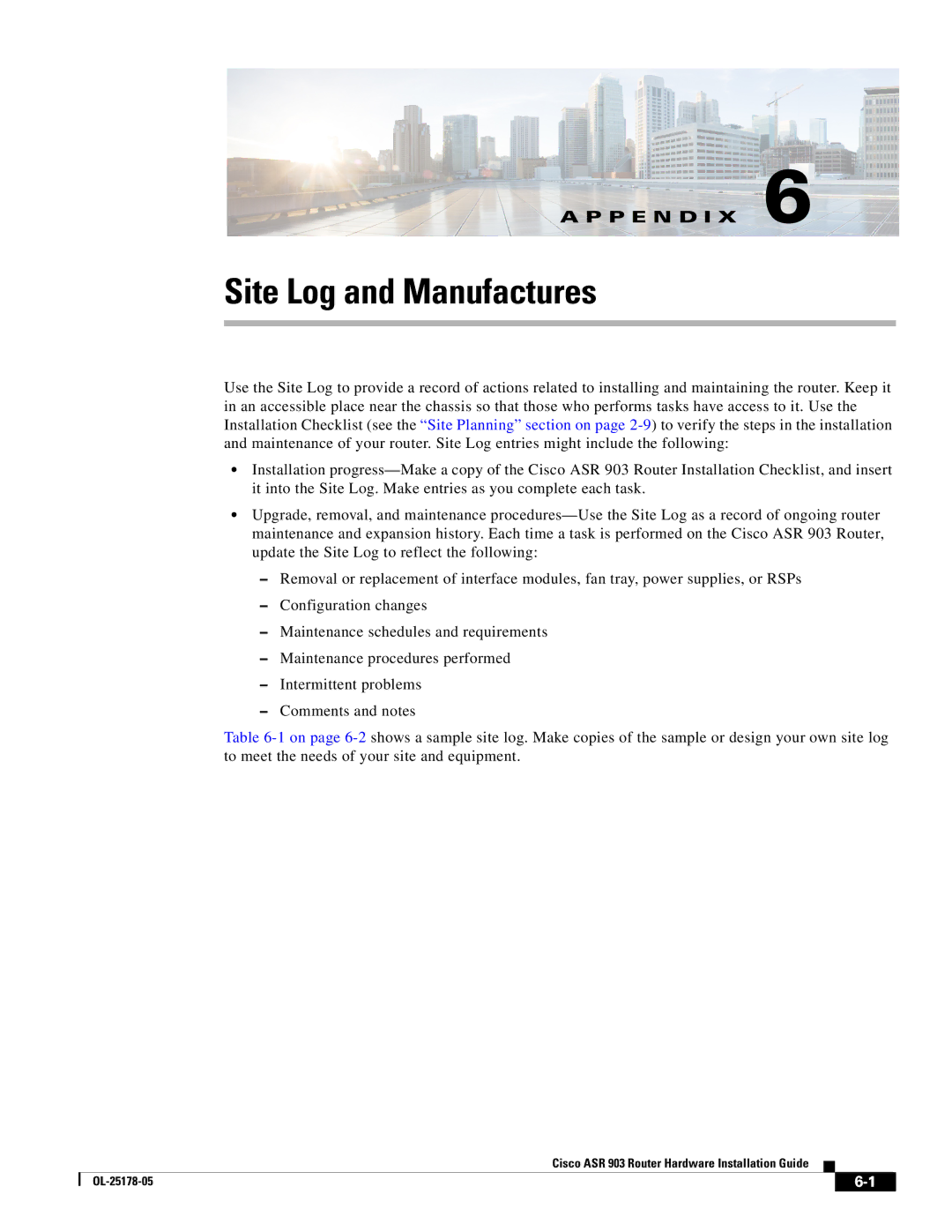 Cisco Systems ASR 903 manual Site Log and Manufactures, P E N D I X 