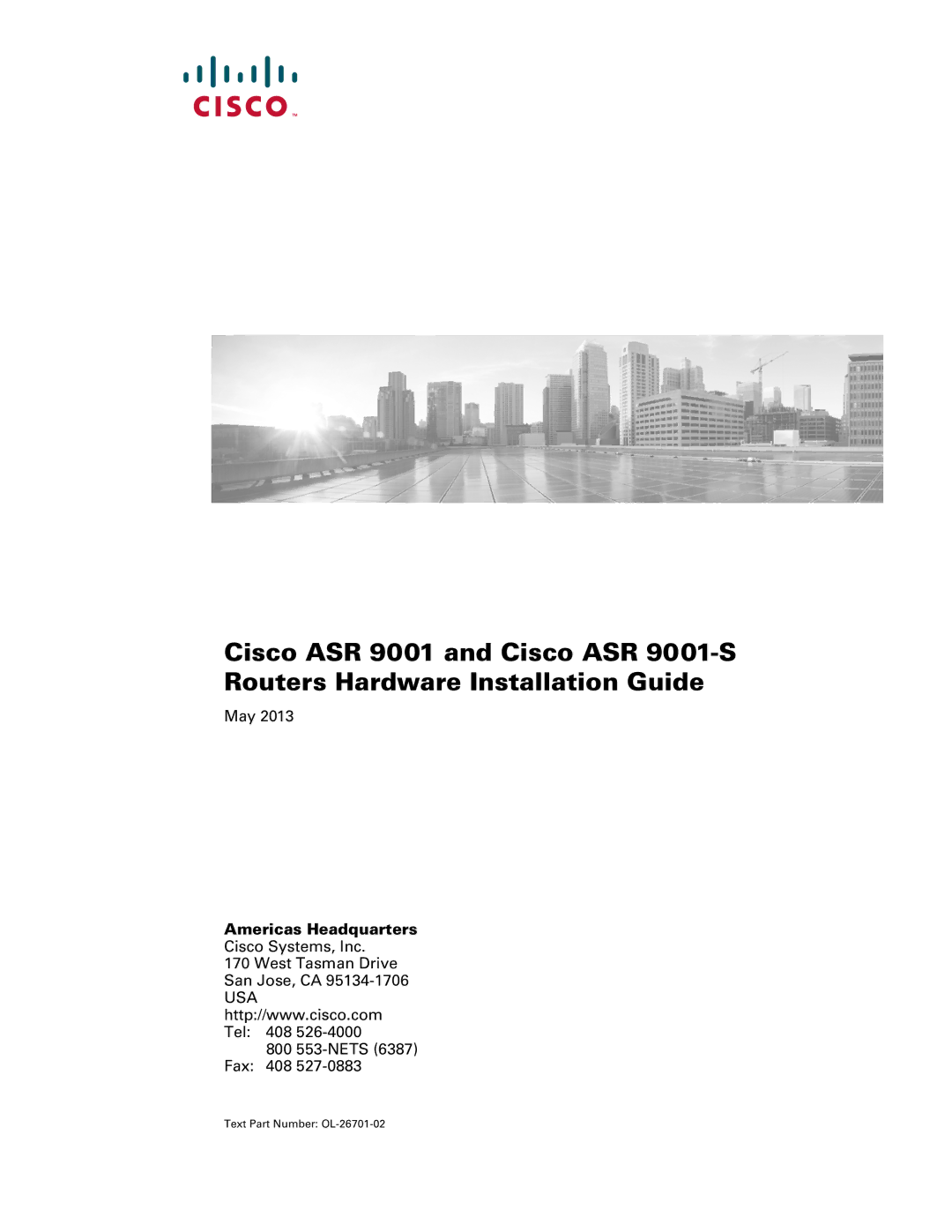 Cisco Systems ASR9001s, 9001S manual Americas Headquarters, Text Part Number OL-26701-02 