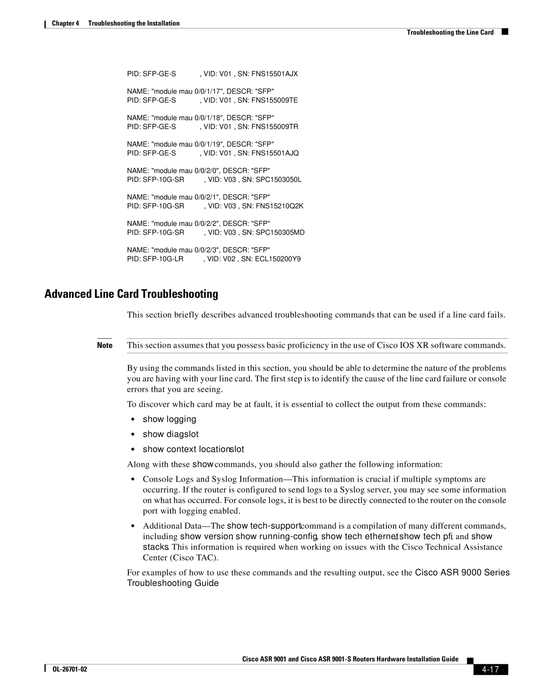 Cisco Systems ASR9001s, 9001S Advanced Line Card Troubleshooting, Show logging Show diag slot Show context location slot 