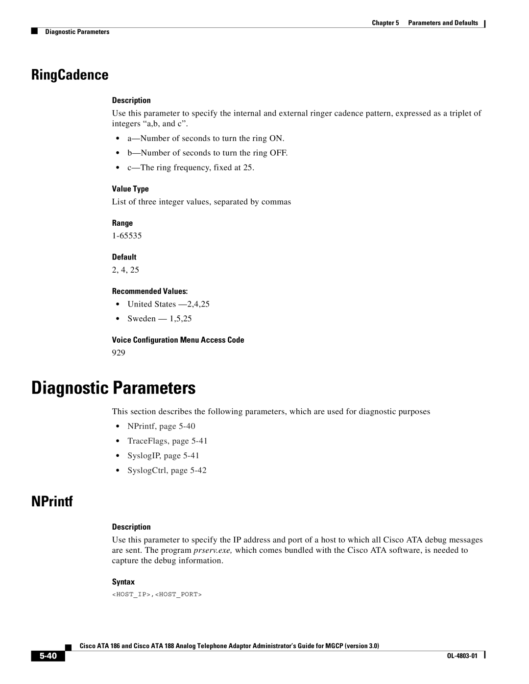 Cisco Systems ATA 186, ATA 188 manual Diagnostic Parameters, RingCadence, NPrintf, Default Recommended Values 