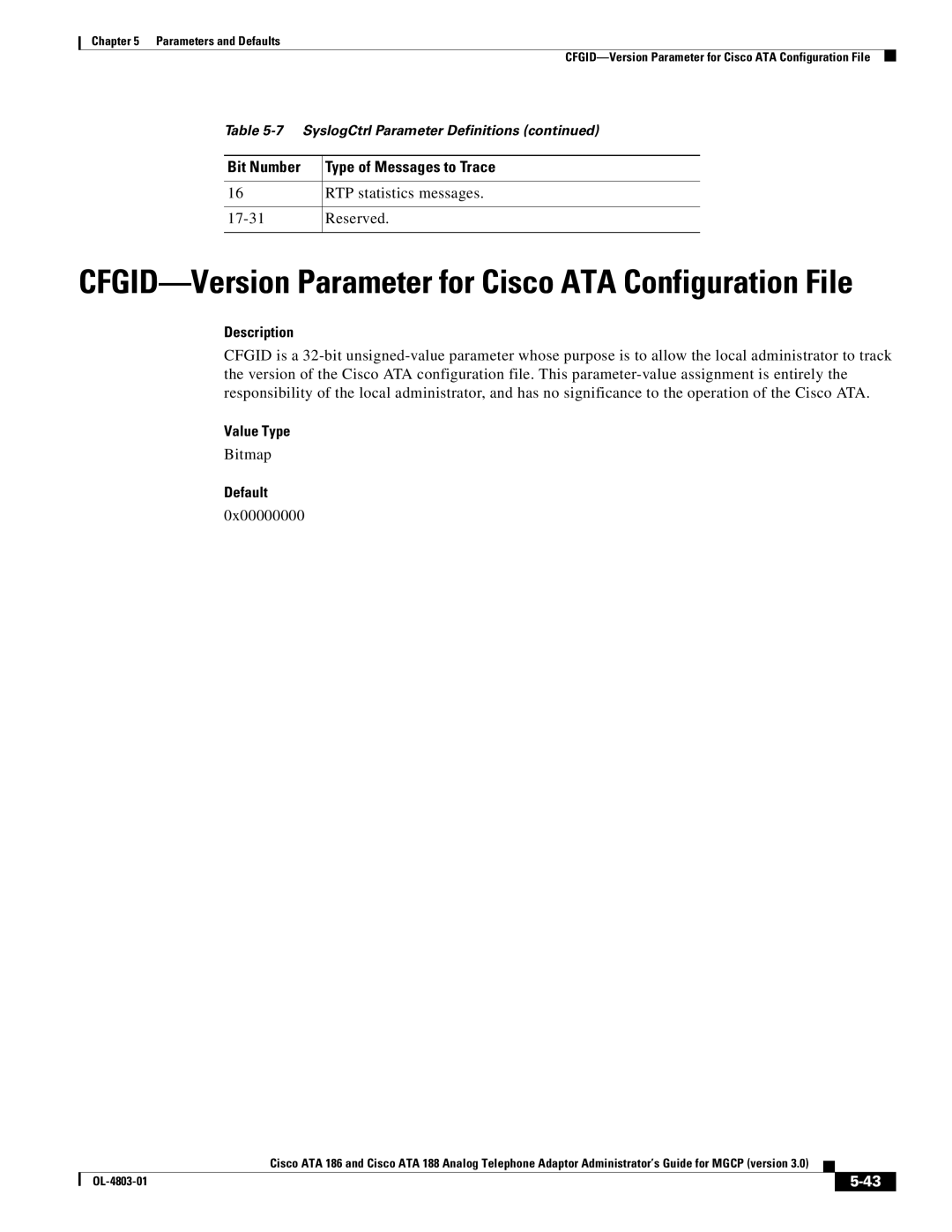 Cisco Systems ATA 188, ATA 186 CFGID-Version Parameter for Cisco ATA Configuration File, RTP statistics messages Reserved 