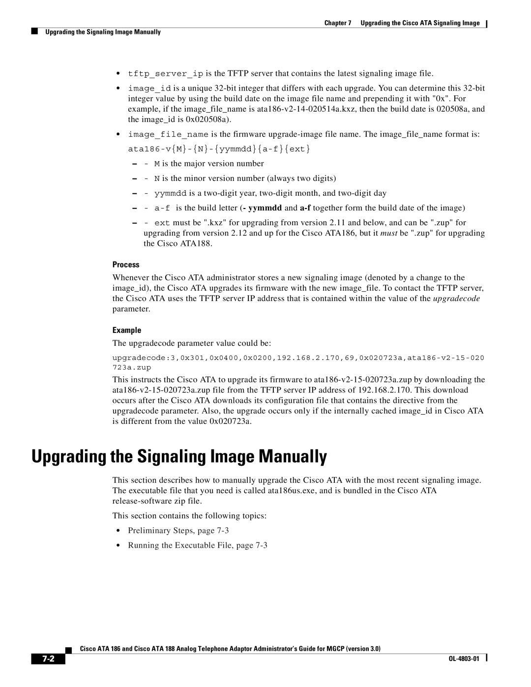 Cisco Systems ATA 186, ATA 188 manual Upgrading the Signaling Image Manually, Process, Upgradecode parameter value could be 