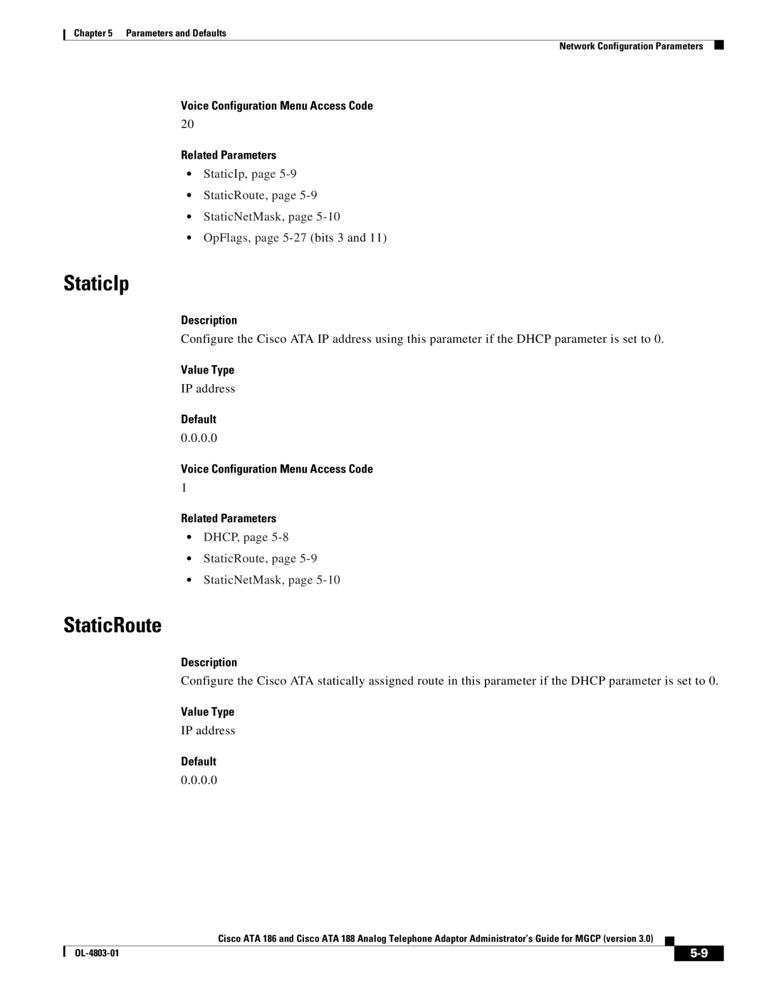 Cisco Systems ATA 188 StaticIp, StaticRoute, Voice Configuration Menu Access Code Related Parameters, IP address, 0.0 