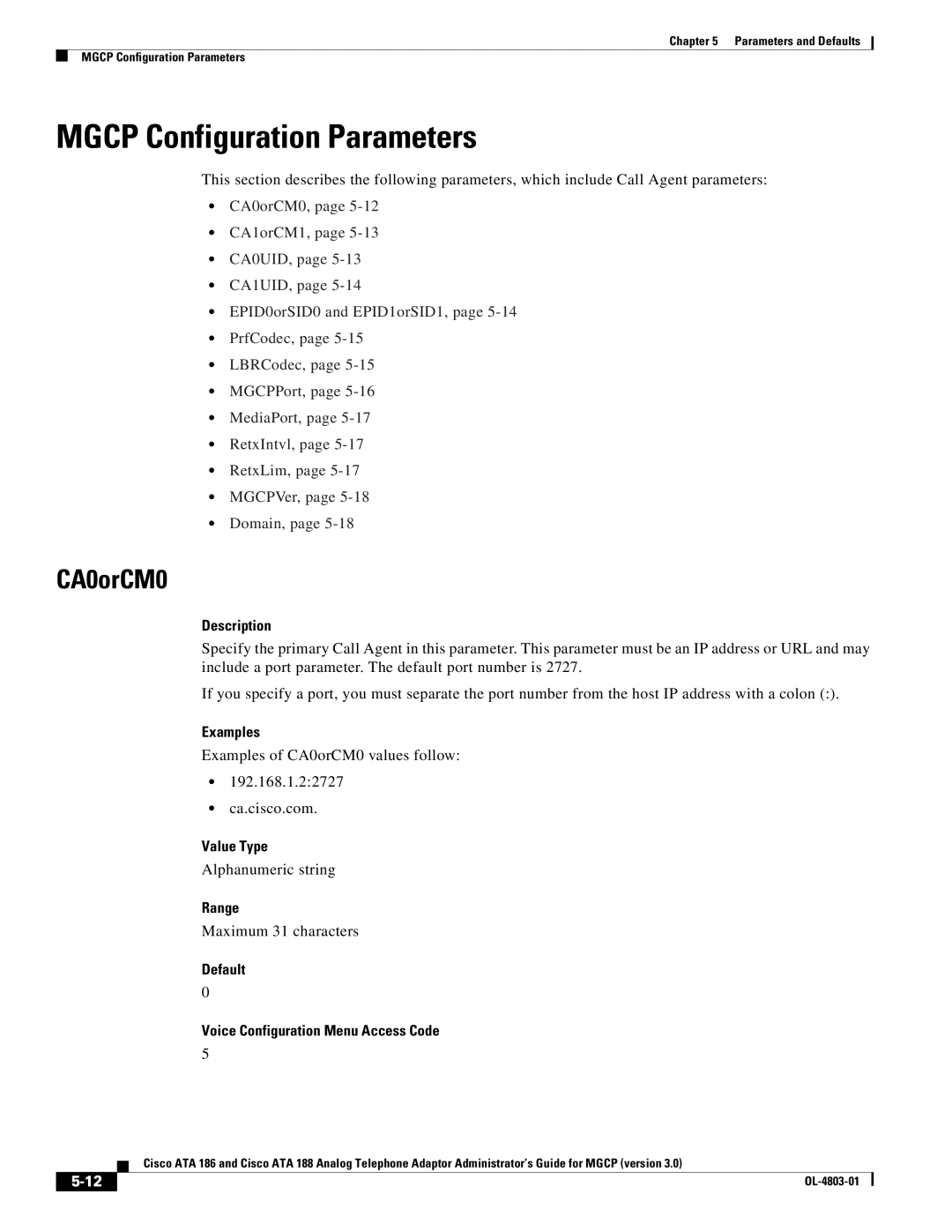 Cisco Systems ATA 186, ATA 188 manual Mgcp Configuration Parameters, CA0orCM0, Examples 