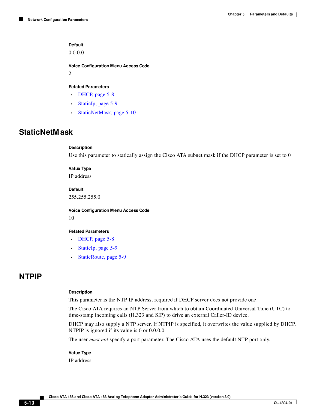 Cisco Systems ATA 186, ATA 188 manual Ntpip, DHCP, StaticIp, StaticNetMask, 255.255.255.0, DHCP, StaticIp, StaticRoute 