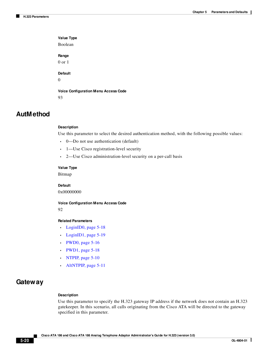 Cisco Systems ATA 186, ATA 188 manual AutMethod, Gateway, Range Default Voice Configuration Menu Access Code, 0x00000000 