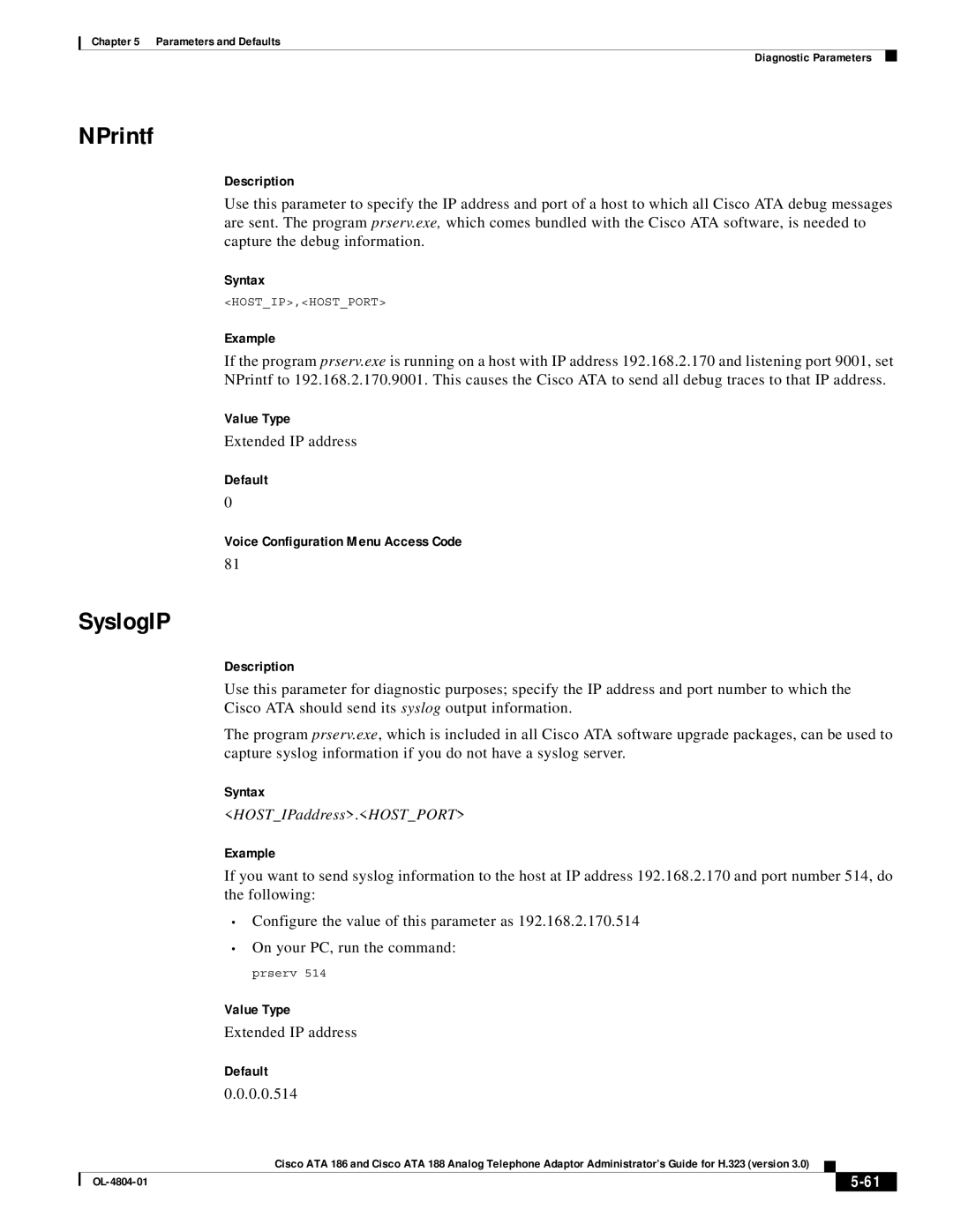 Cisco Systems ATA 188, ATA 186 manual NPrintf, SyslogIP, Extended IP address, 0.0.514 