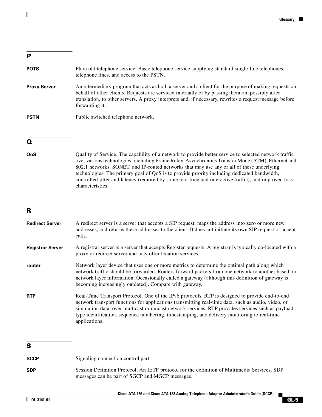 Cisco Systems ATA 188, ATA 186 Signaling connection control part, Messages can be part of Sgcp and Mgcp messages, GL-5 