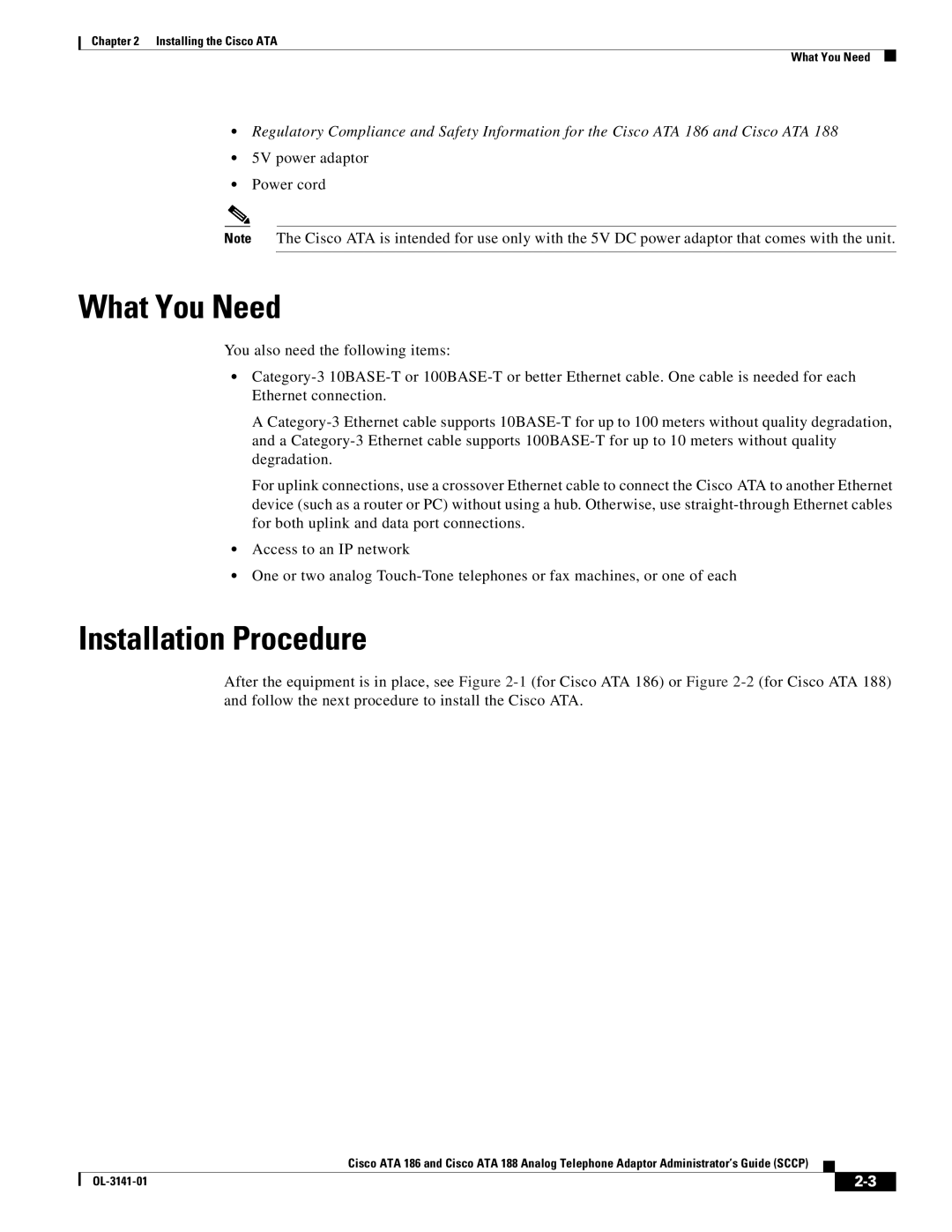 Cisco Systems ATA 188, ATA 186 manual What You Need, Installation Procedure, 5V power adaptor Power cord 