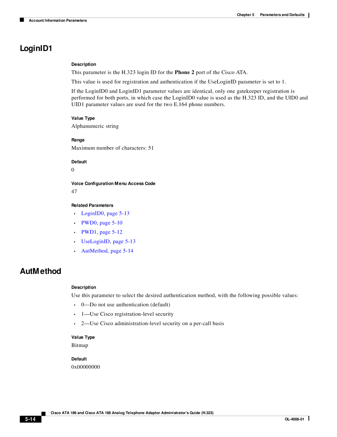 Cisco Systems ATA 186 manual LoginID1, LoginID0, PWD0, PWD1, UseLoginID, AutMethod, Bitmap, 0x00000000 