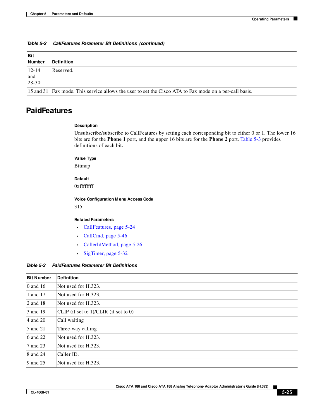 Cisco Systems ATA 186 manual PaidFeatures, 315, CallFeatures, CallCmd, CallerIdMethod, SigTimer, Call waiting 