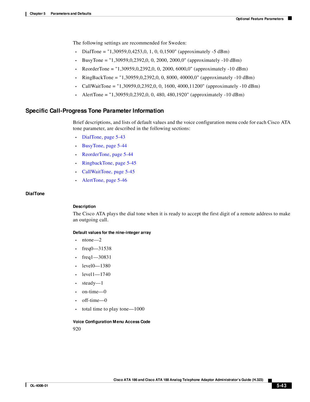 Cisco Systems ATA 186 manual Specific Call-Progress Tone Parameter Information, DialTone, 920 