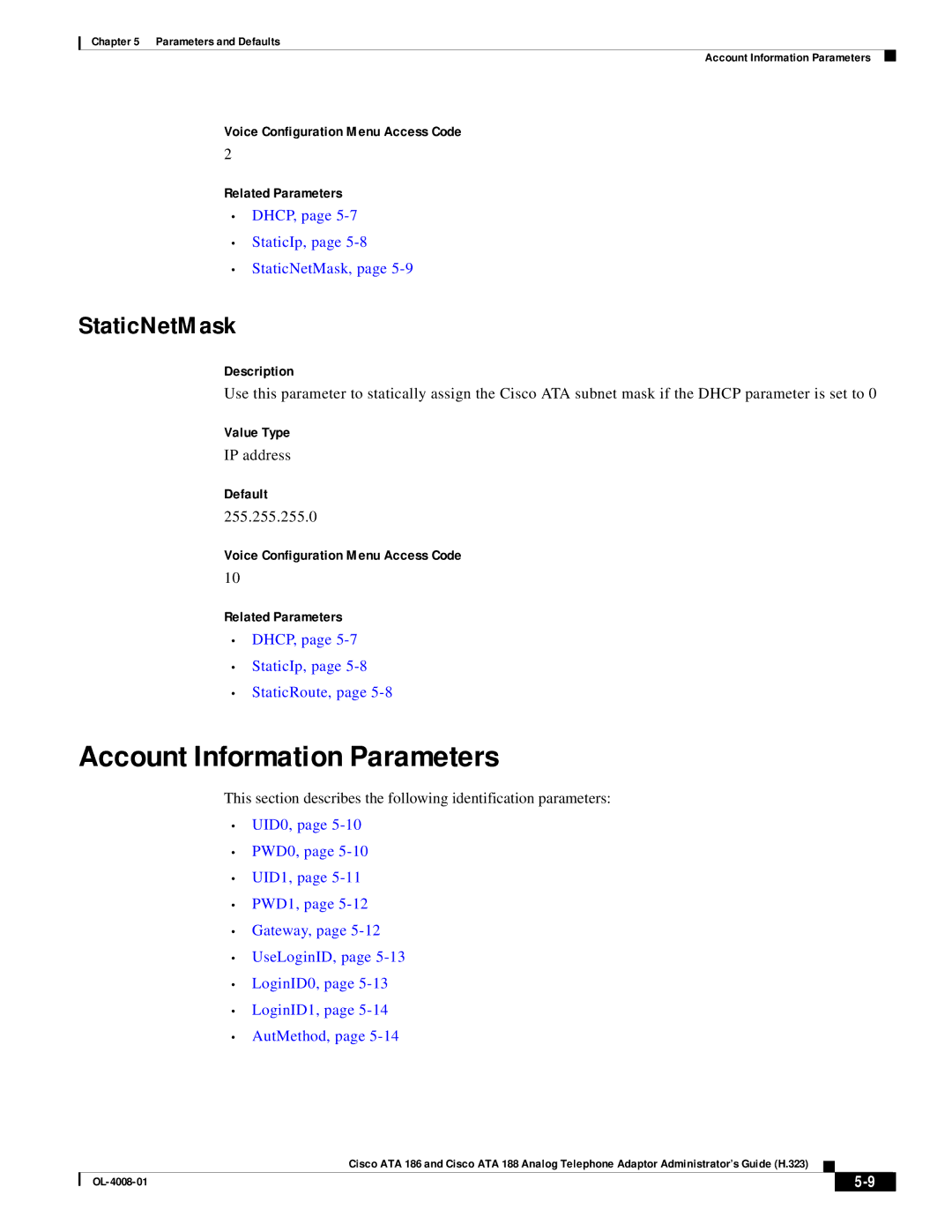 Cisco Systems ATA 186 manual Account Information Parameters, DHCP, StaticIp, StaticNetMask, 255.255.255.0 