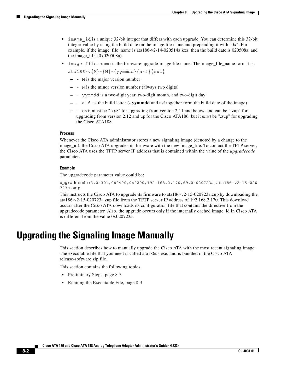 Cisco Systems ATA 188 manual Upgrading the Signaling Image Manually, Process, Upgradecode parameter value could be 