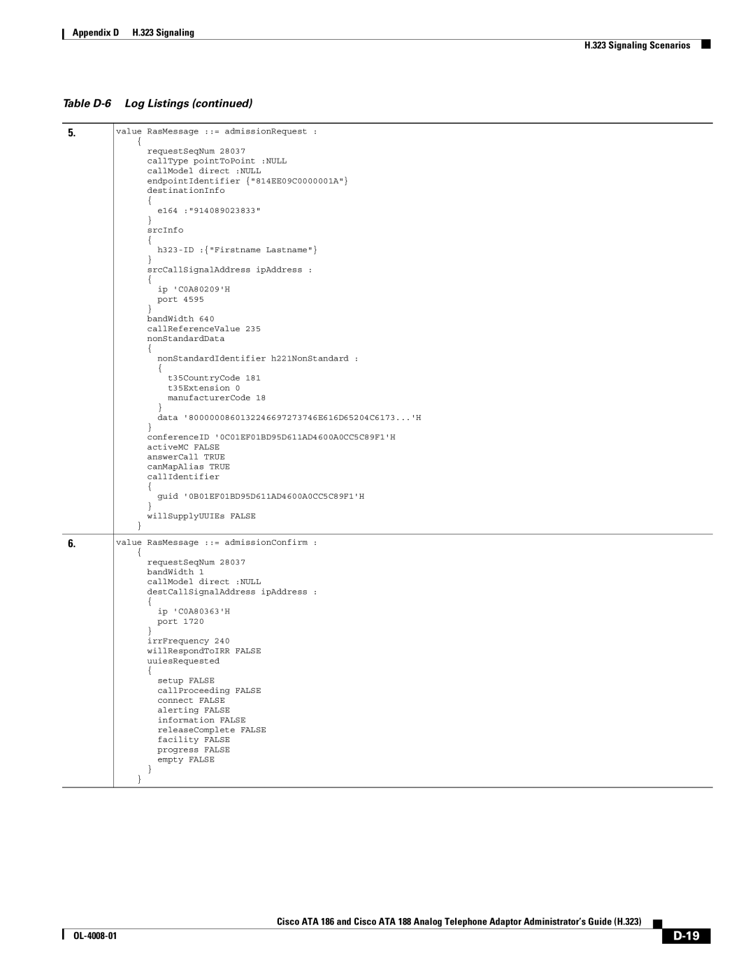 Cisco Systems ATA 188 manual Table D-6 Log Listings 