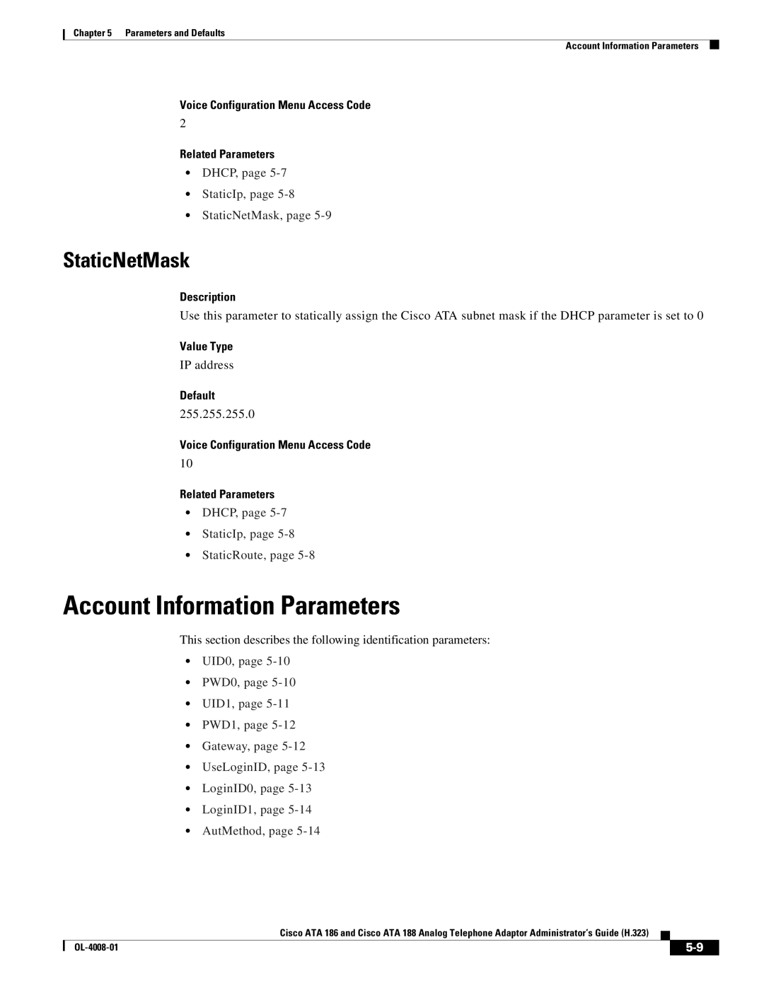 Cisco Systems ATA 188 manual Account Information Parameters, DHCP, StaticIp, StaticNetMask, 255.255.255.0 