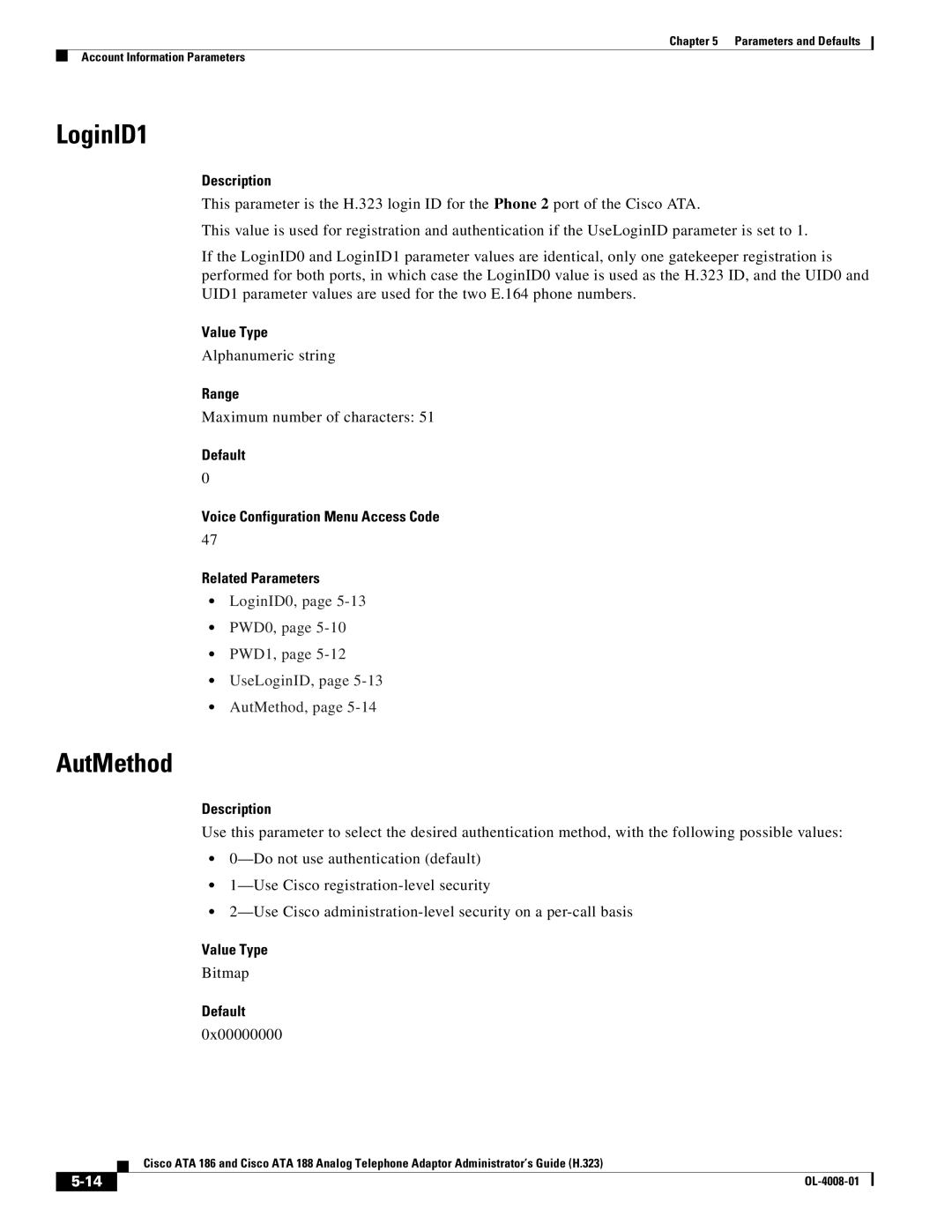 Cisco Systems ATA 188 manual LoginID1, LoginID0, PWD0, PWD1, UseLoginID, AutMethod, Bitmap, 0x00000000 