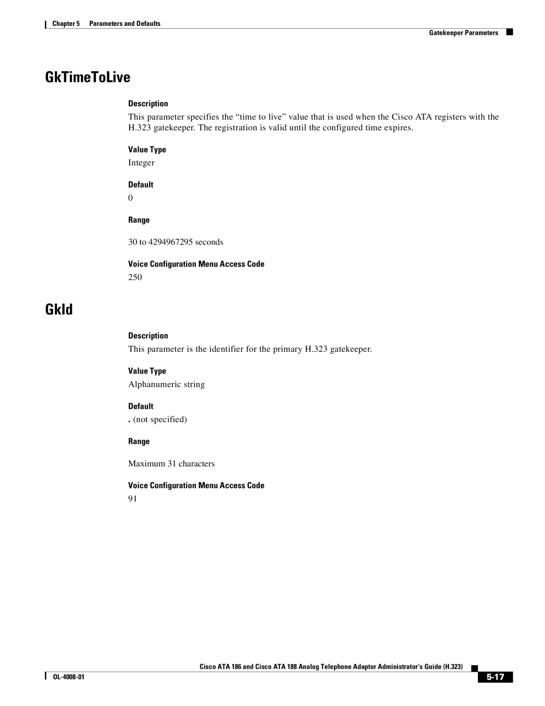 Cisco Systems ATA 188 manual GkTimeToLive, GkId, Default Range, Not specified, Maximum 31 characters 