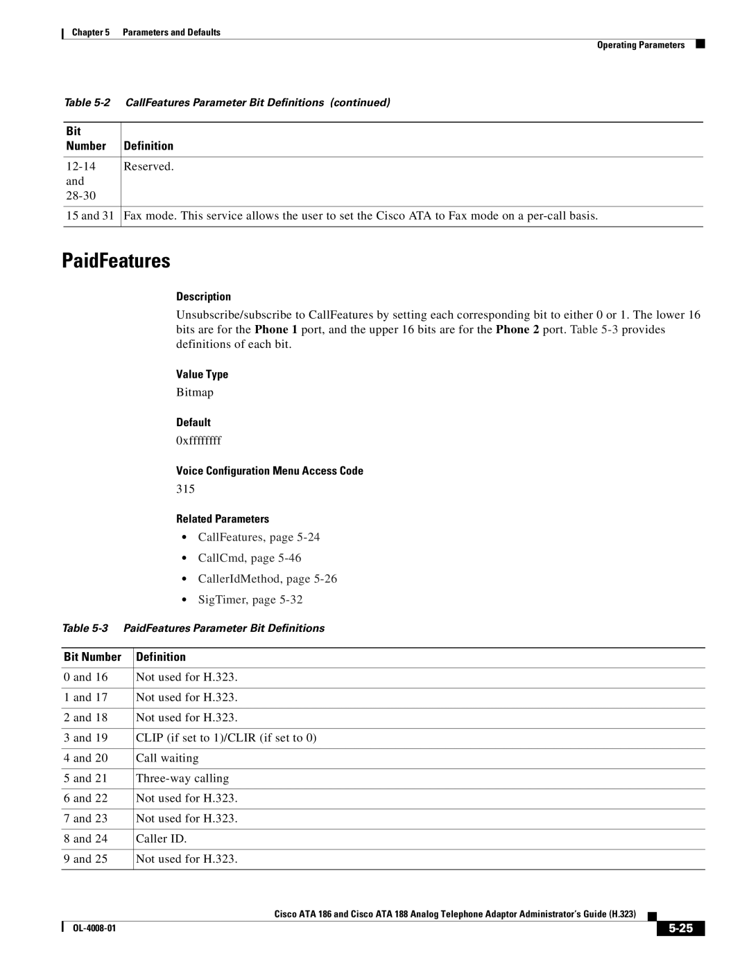 Cisco Systems ATA 188 manual PaidFeatures, 315, CallFeatures, CallCmd, CallerIdMethod, SigTimer 