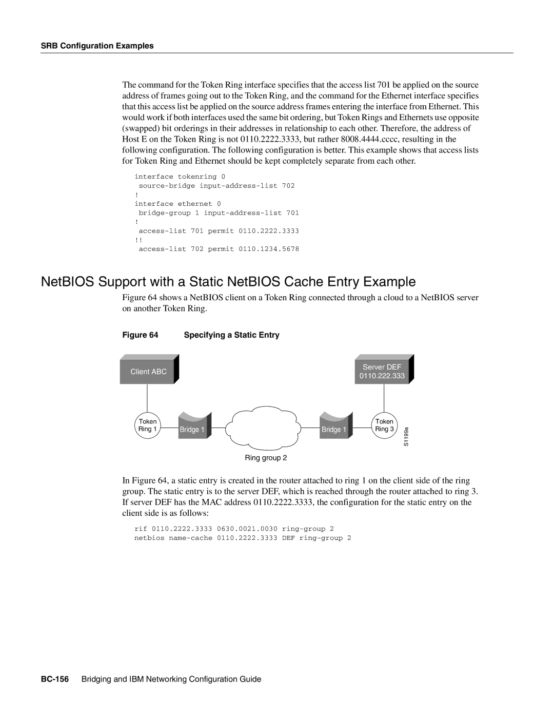 Cisco Systems BC-109 manual NetBIOS Support with a Static NetBIOS Cache Entry Example, Specifying a Static Entry 