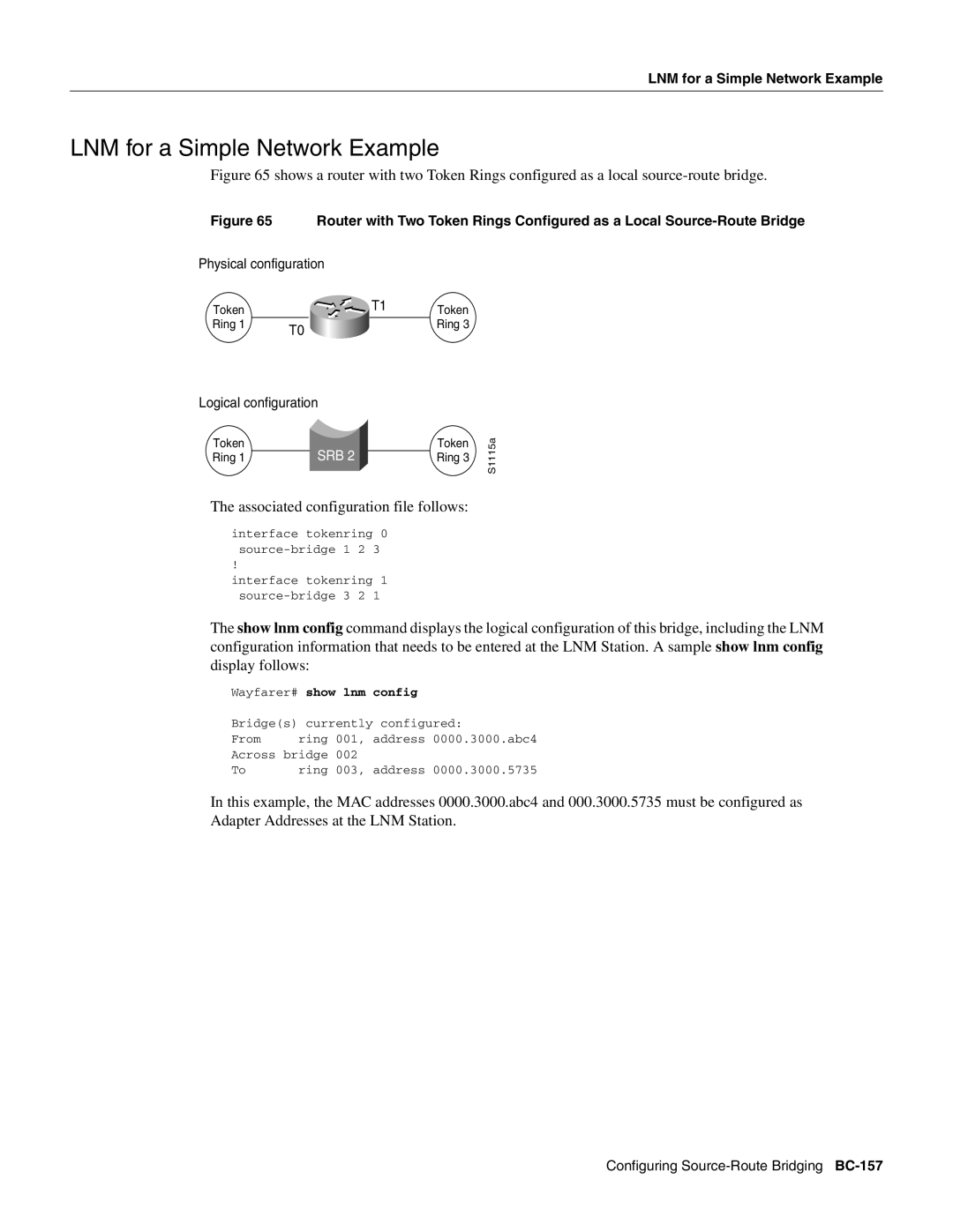 Cisco Systems BC-109 manual LNM for a Simple Network Example, Wayfarer# show lnm config 